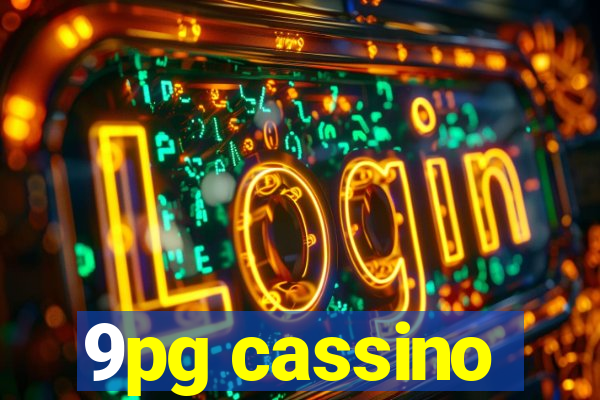 9pg cassino